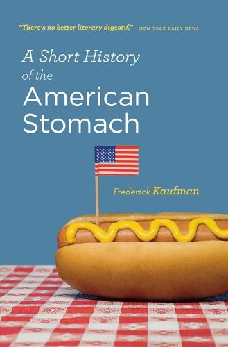 Cover image for A Short History of the American Stomach