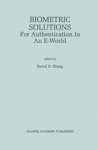 Cover image for Biometric Solutions: For Authentication in an E-World