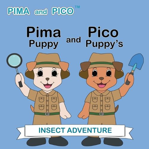 Cover image for Pima Puppy and Pico Puppy's Insect Adventure