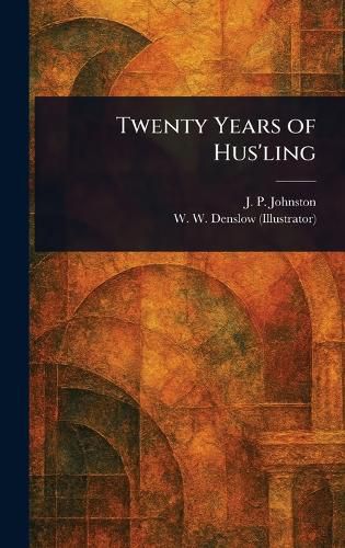 Cover image for Twenty Years of Hus'ling