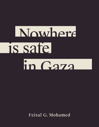Cover image for Nowhere is safe in Gaza