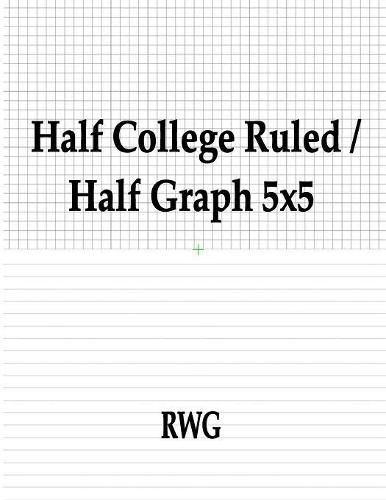 Half College Ruled / Half Graph 5x5: 50 Pages 8.5 X 11