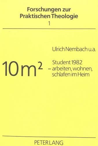 Cover image for Student 1982: 10 M2 - Arbeiten, Wohnen, Schlafen Im Heim