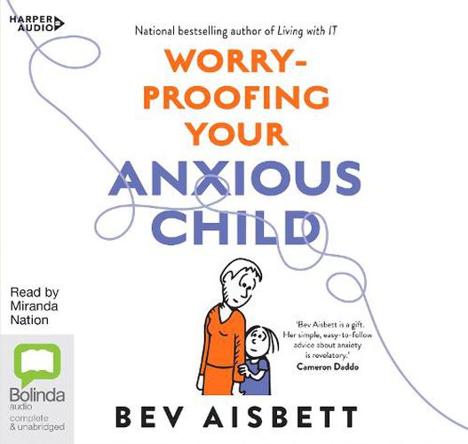 Worry Proofing Your Anxious Child