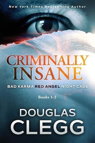 Cover image for Criminally Insane: The Series: Books 1-3