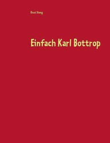 Cover image for Einfach Karl Bottrop