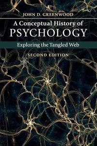 Cover image for A Conceptual History of Psychology: Exploring the Tangled Web