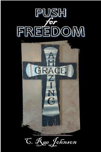 Push for Freedom Amazing Grace