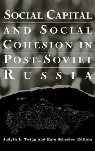 Cover image for Social Capital and Social Cohesion in Post-Soviet Russia