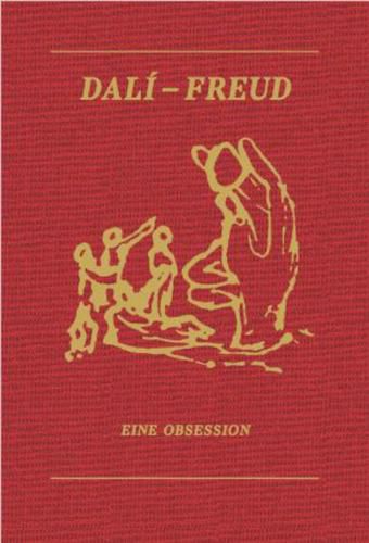 Dali - Freud: An Obsession