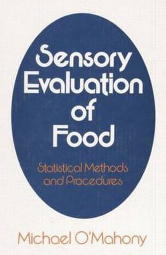 Cover image for Sensory Evaluation of Food: Statistical Methods and Procedures