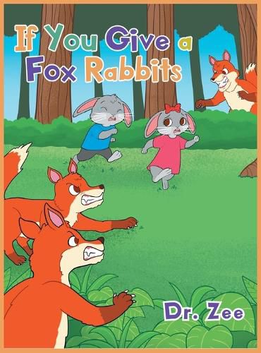 Cover image for If You Give a Fox Rabbits