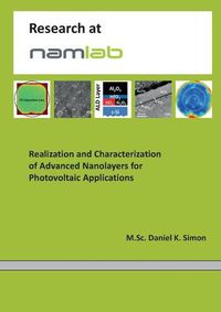 Cover image for Realization and Characterization of Advanced Nanolayers for Photovoltaic Applications