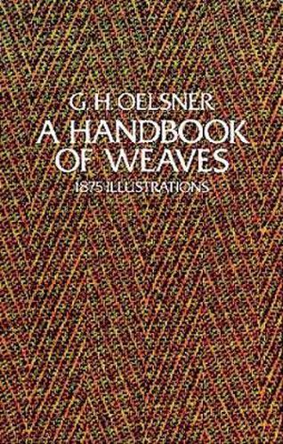 Cover image for A Handbook of Weaves: 1875 Illustrations