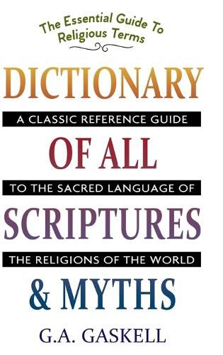 Cover image for Dictionary of All Scriptures and Myths