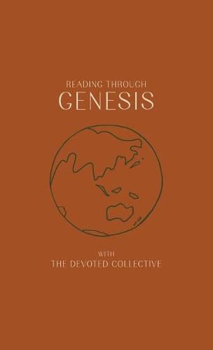 Reading Through Genesis With The Devoted Collective