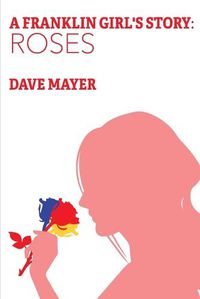 Cover image for A Franklin Girl's Story: Roses