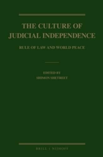 Cover image for The Culture of Judicial Independence: Rule of Law and World Peace