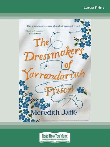 Cover image for The Dressmakers of Yarrandarrah Prison