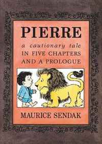 Cover image for Pierre Board Book: A Cautionary Tale in Five Chapters and a Prologue