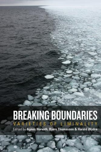 Cover image for Breaking Boundaries: Varieties of Liminality