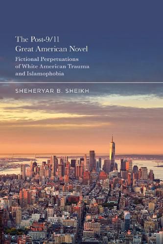 Cover image for The Post-9/11 Great American Novel