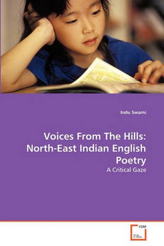 Cover image for Voices From The Hills: North-East Indian English Poetry