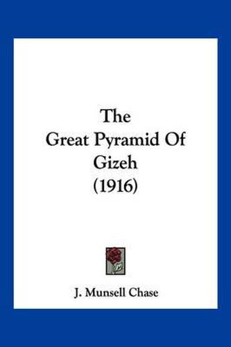 Cover image for The Great Pyramid of Gizeh (1916)