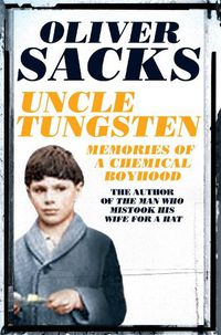 Cover image for Uncle Tungsten: Memories of a Chemical Boyhood