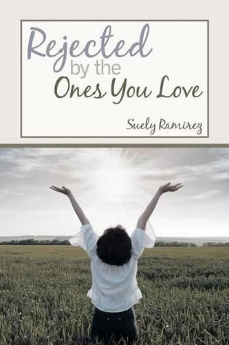 Cover image for Rejected By The Ones You Love