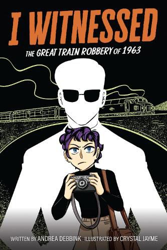 Cover image for I Witnessed: The Great Train Robbery of 1963