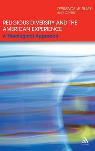 Cover image for Religious Diversity and the American Experience: A Theological Approach