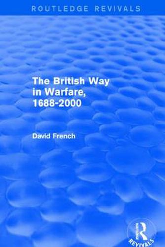 Cover image for The British Way in Warfare 1688 - 2000