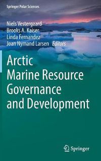 Cover image for Arctic Marine Resource Governance and Development