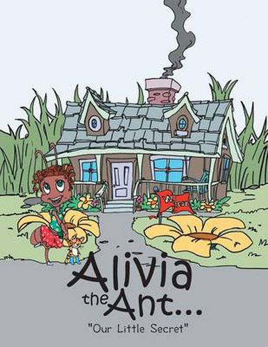 Cover image for Alivia the Ant...