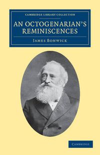 Cover image for An Octogenarian's Reminiscences