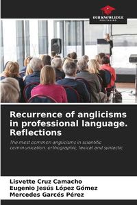 Cover image for Recurrence of anglicisms in professional language. Reflections