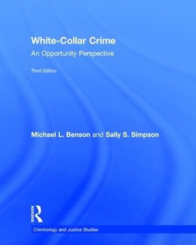 White-Collar Crime: An Opportunity Perspective