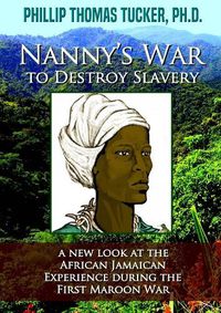 Cover image for Nanny's War to Destroy Slavery