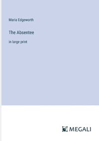 Cover image for The Absentee