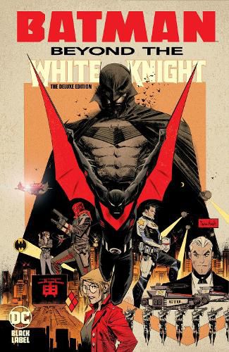 Cover image for Batman: Beyond the White Knight: The Deluxe Edition