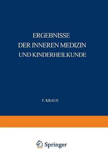 Ergebnisse Der Inneren Medizin Und Kinderheilkunde: Neunzehnter Band