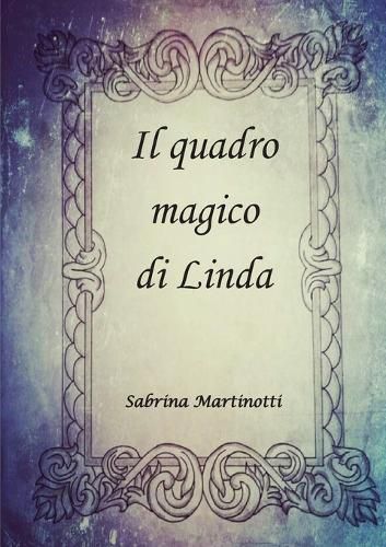 Cover image for Il quadro magico di Linda