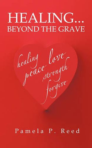 Cover image for Healing... Beyond the Grave