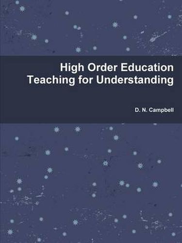 Cover image for High Order Education Teaching for Understanding