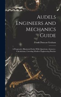 Cover image for Audels Engineers and Mechanics Guide