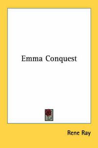 Cover image for Emma Conquest