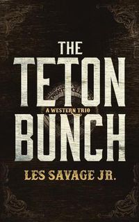 Cover image for The Teton Bunch