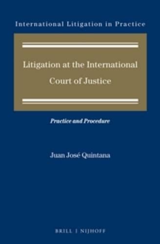 Cover image for Litigation at the International Court of Justice: Practice and Procedure