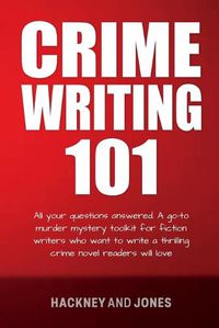 Cover image for Crime Writing 101